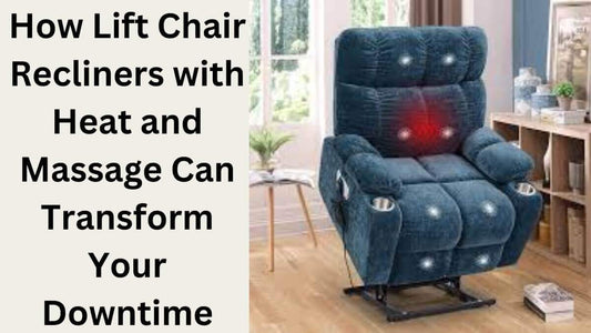 Lift Chair Recliners with Heat and Massage 